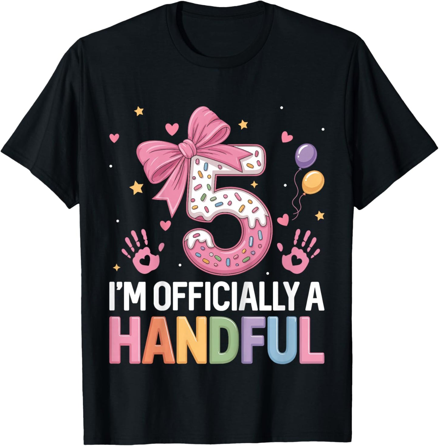 Kids 5 I'm Officially A Handful Donut Lover 5th Birthday Pink Bow T-Shirt - T-Shirt | Black