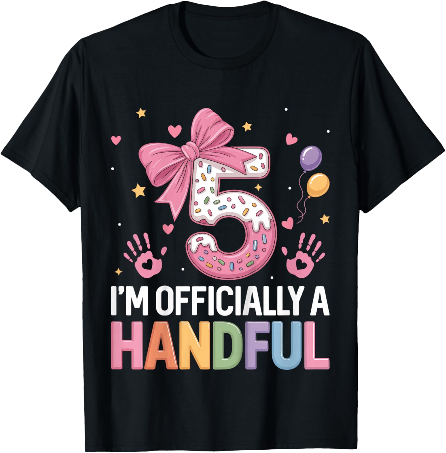 Kids 5 I'm Officially A Handful Donut Lover 5th Birthday Pink Bow T-Shirt - T-Shirt | Black