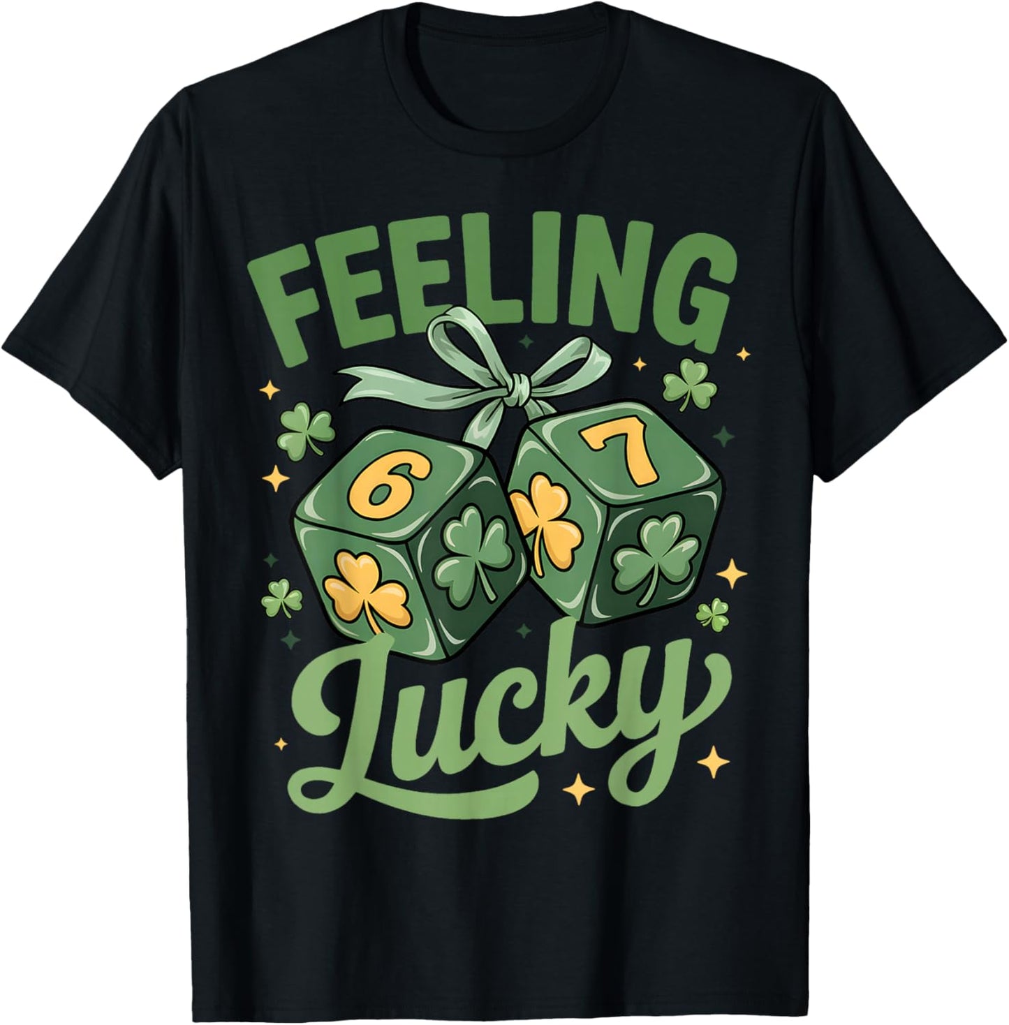 67 St Patricks Day Feeling Lucky St Patricks Day Men Women T-Shirt - T-Shirt | Black
