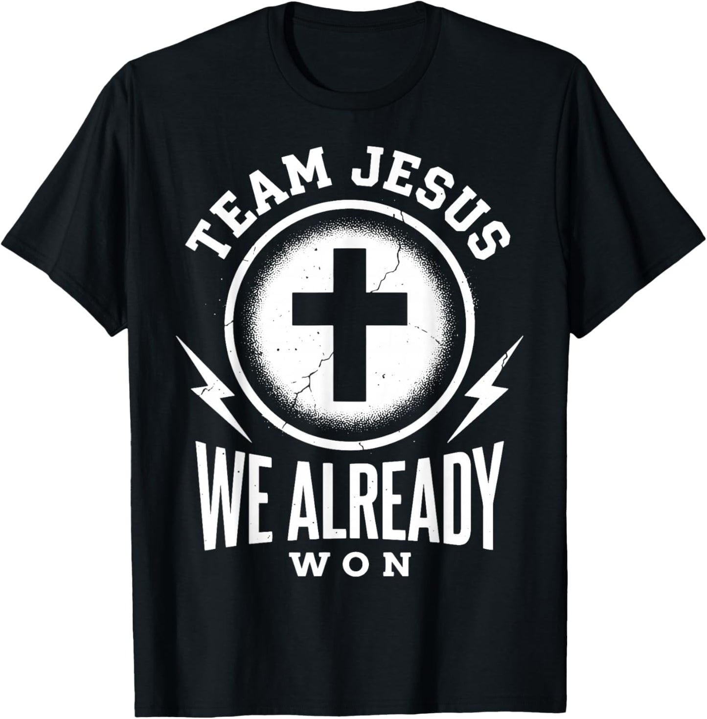 Team Jesus We Already Won T-Shirt - T-Shirt | Black