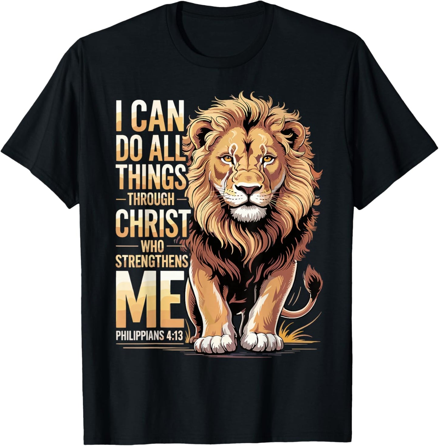 Philippians 4 13 Christian Religious Lion Faith T-Shirt - T-Shirt | Black