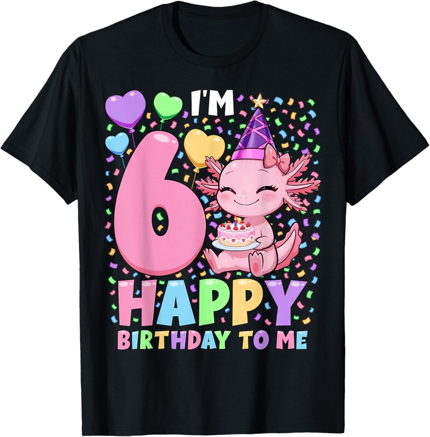 Girls Axolotl Birthday Shirt | 6 Years Old Birthday Axolotl T-Shirt - T-Shirt | Black