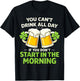 You Cant Drink All Day St Patrick's Day Funny Irish Drinking T-Shirt - T-Shirt | Black