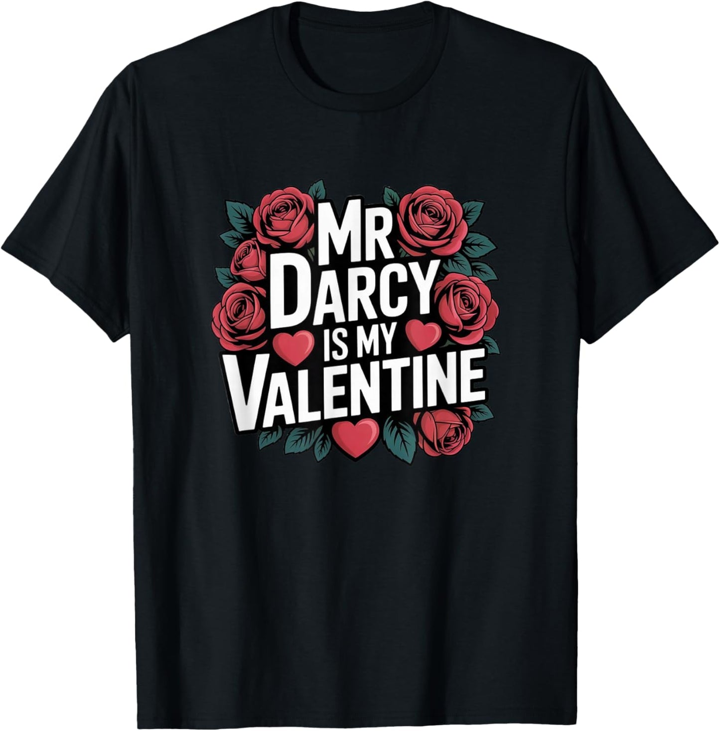Girls Bookish Valentines Day Mr Darcy is My Valentine T-Shirt - T-Shirt | Black