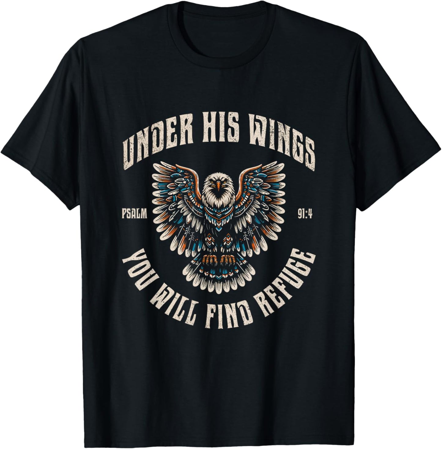 Under His Wings Psalm 91:4 Eagle Christian Faith T-Shirt - T-Shirt | Black
