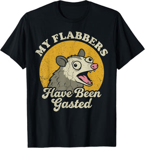 My Flabbers Have Been Gasted Opossum T-Shirt - T-Shirt | Black