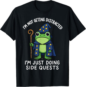 I'm Not Getting Distracted I'm Just Doing Side Quests T-Shirt - T-Shirt | Black