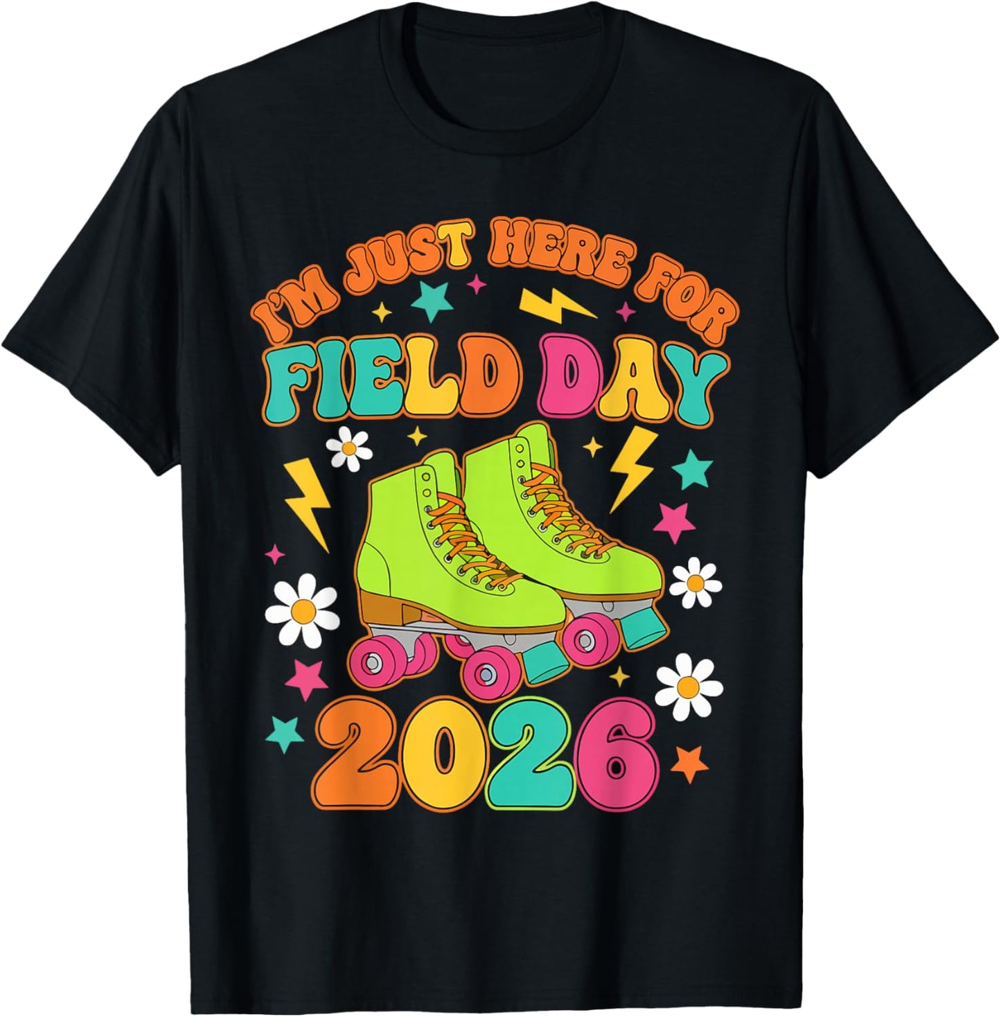 Just Here for Field Day Fun Day 2026 Teacher Student Kids T-Shirt - T-Shirt | Black