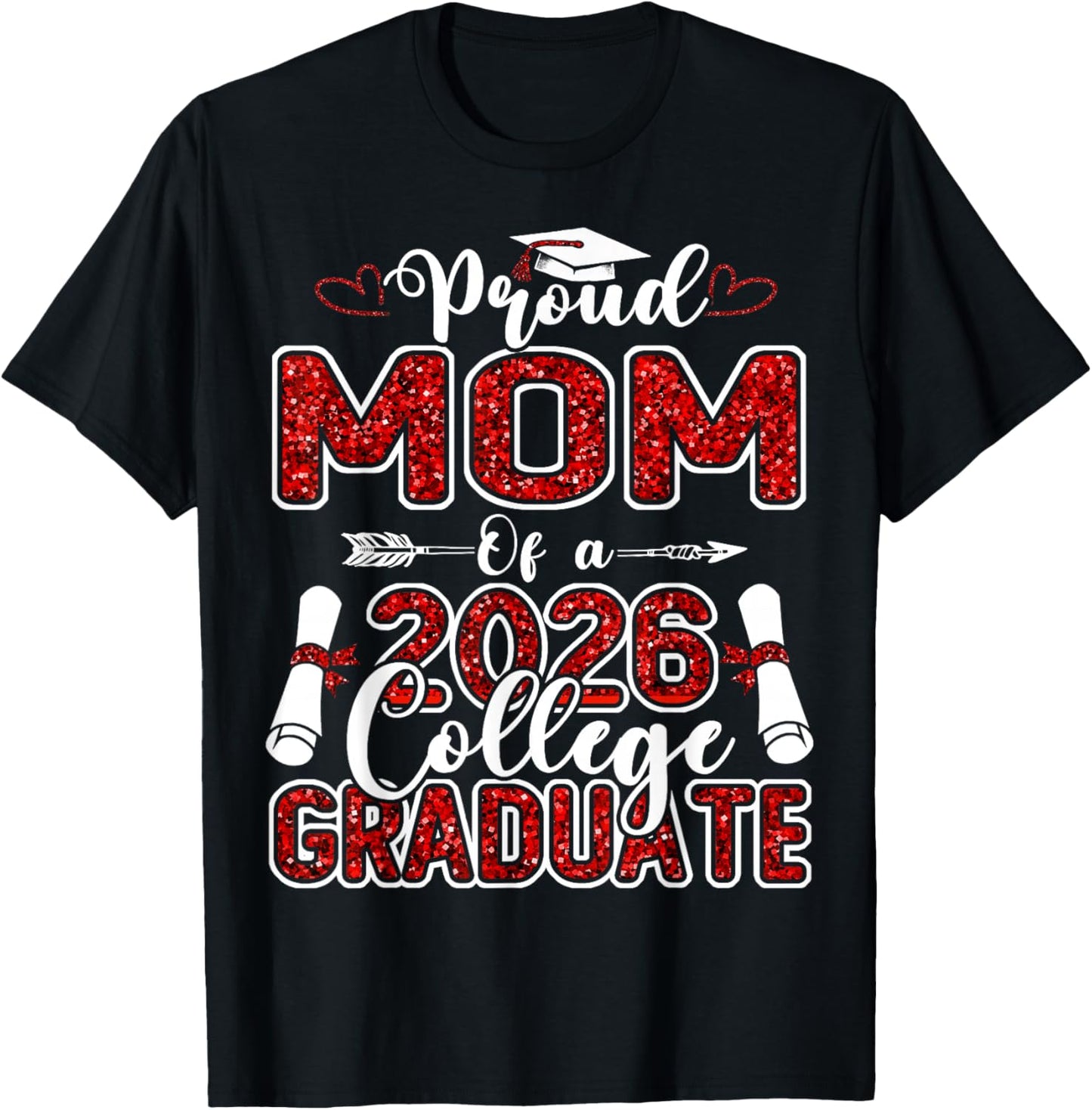 Proud Mom of A 2026 College Graduate Graduation T-Shirt - T-Shirt | Black