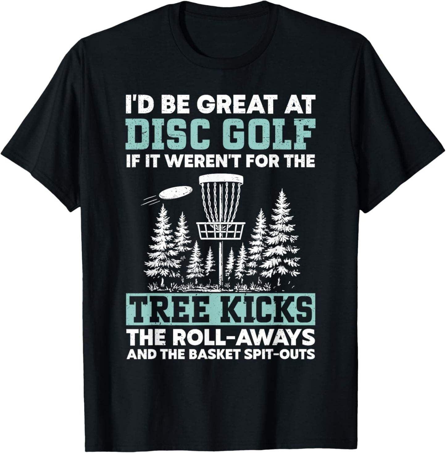 Disc Golf Funny T-Shirt - T-Shirt | Black