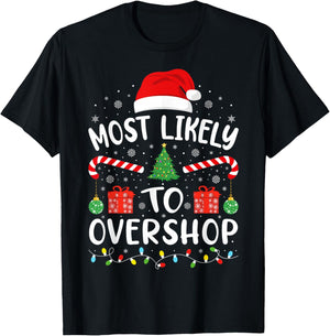 Most Likely to Overshop Shopping Xmas Family Matching Tree T-Shirt - T-Shirt | Black
