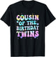 Cousin of The Birthday Twins Girls Kids Party Retro Bday T-Shirt - T-Shirt | Black