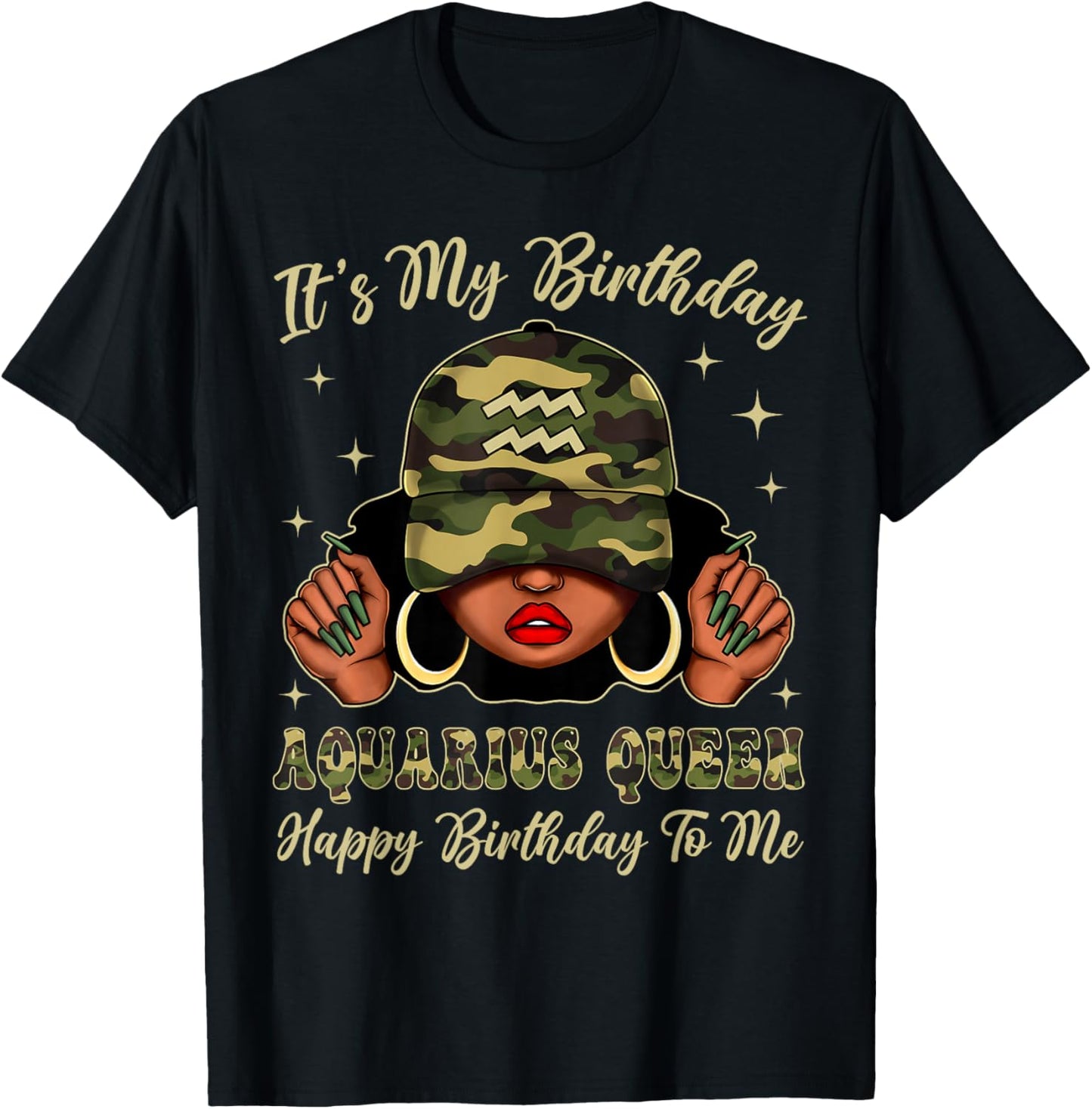 Aquarius Queen Black Woman with Cap Camo It's My Birthday T-Shirt - T-Shirt | Black