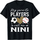 My Favorite Players Call Me Nini Soccer Baseball T-Shirt - T-Shirt | Black