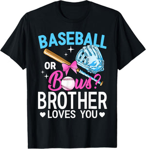 Baseball Or Bows Brother Loves You Gender Reveal Boy Or Girl T-Shirt - T-Shirt | Black