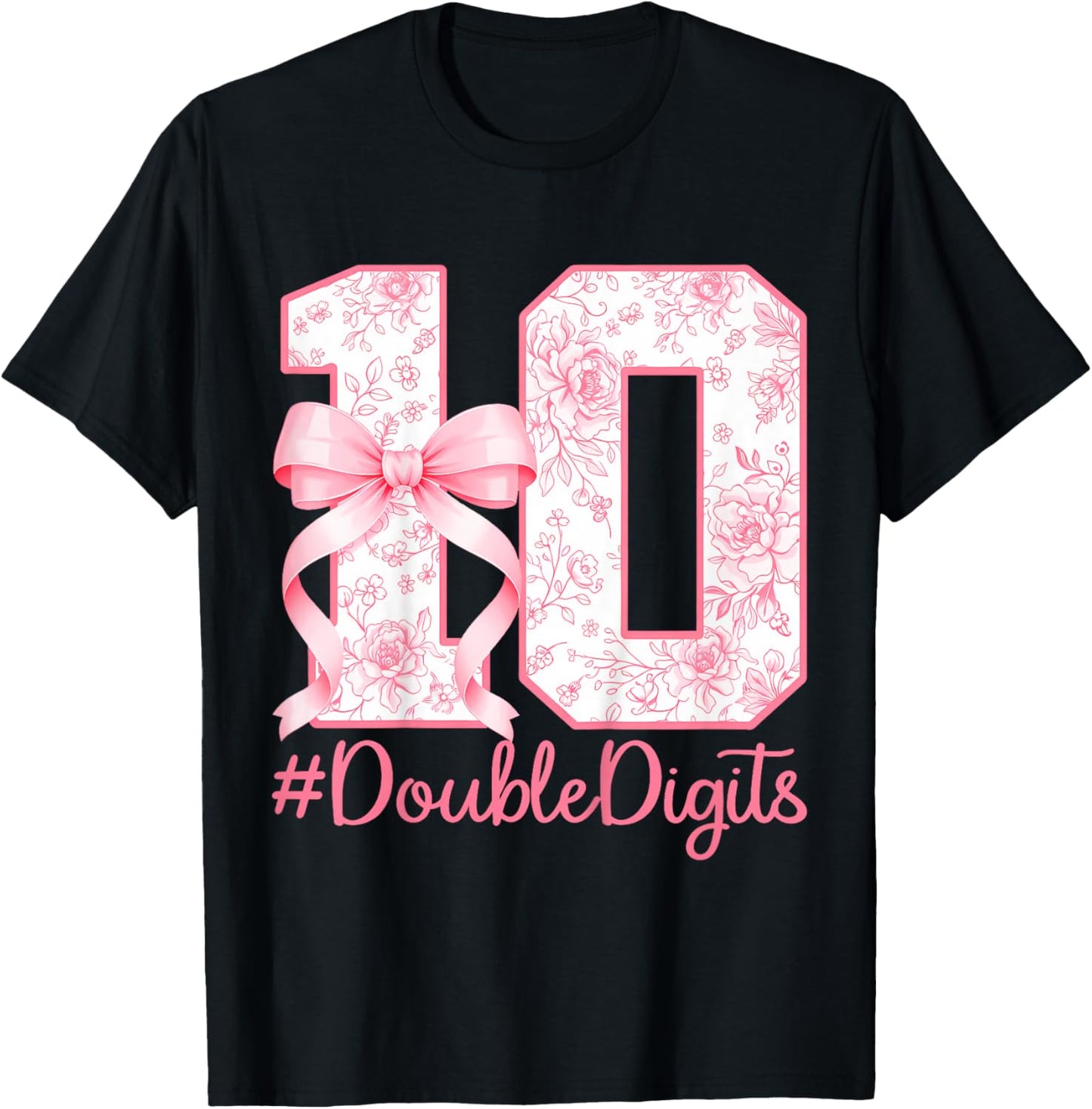 Pink Coquette 10th Birthday Girl 10 Years Old Double Digits T-Shirt - T-Shirt | Black