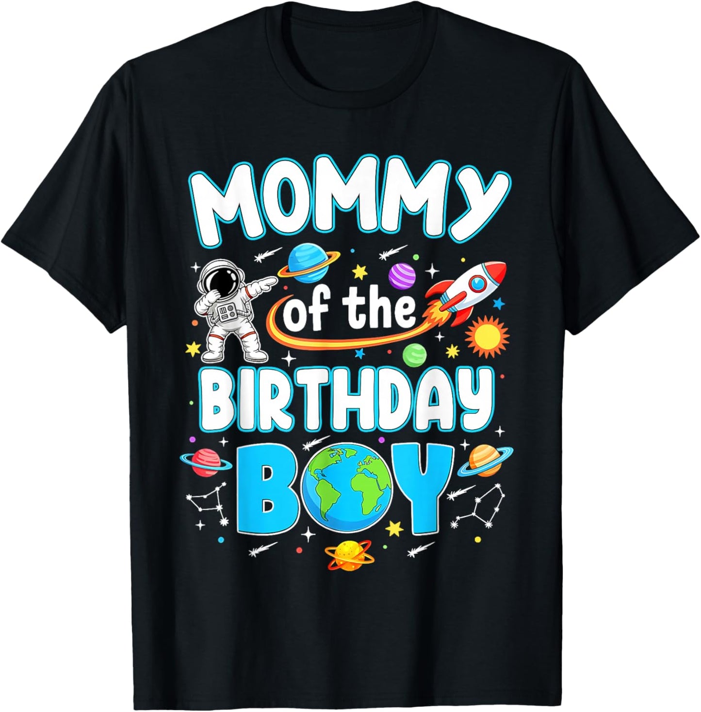 Mommy of The Birthday Boy Astronaut Family Space Planets T-Shirt - T-Shirt | Black