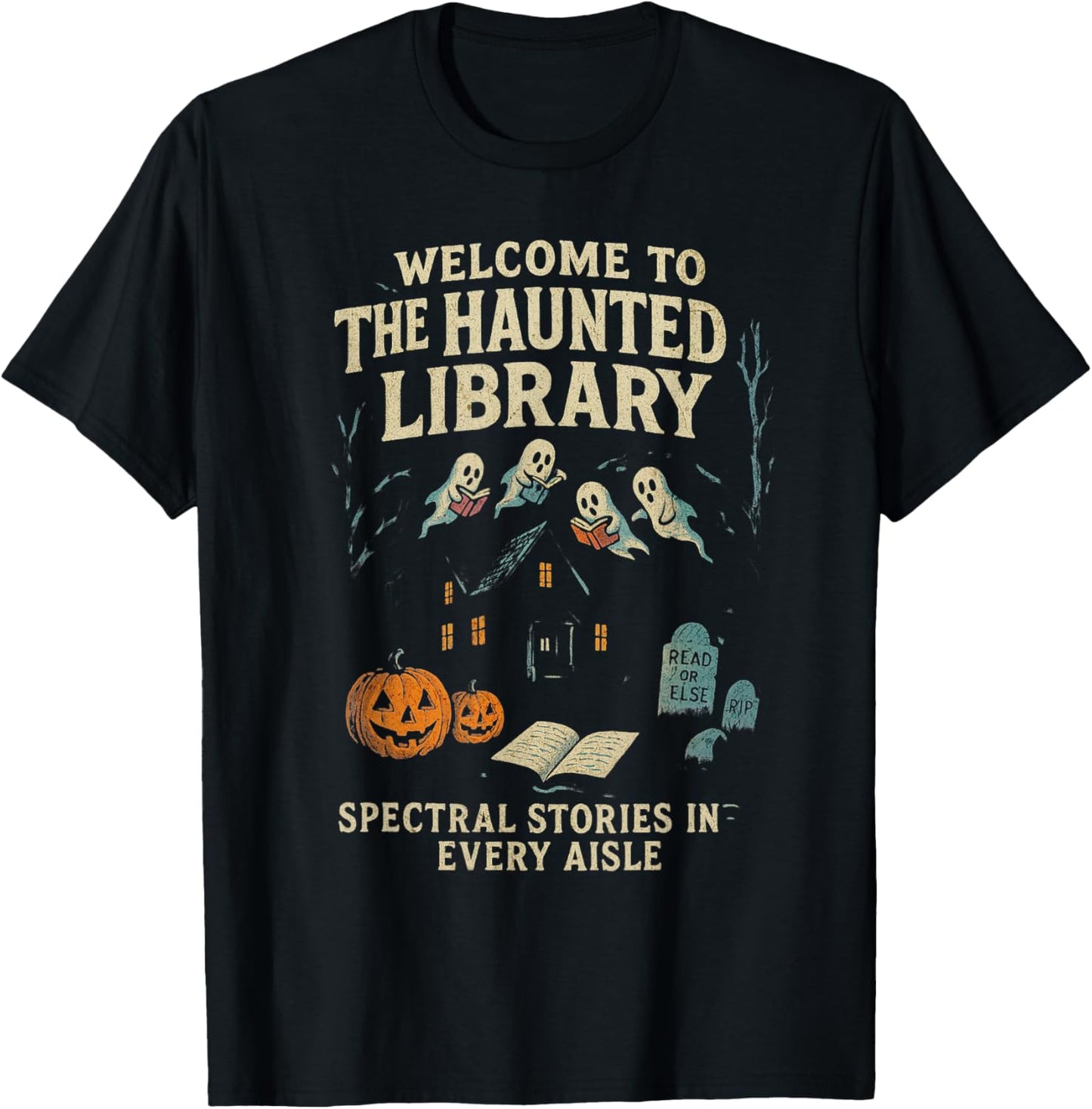 Haunted Library Ghost Humor Halloween Quote T-Shirt - T-Shirt | Black