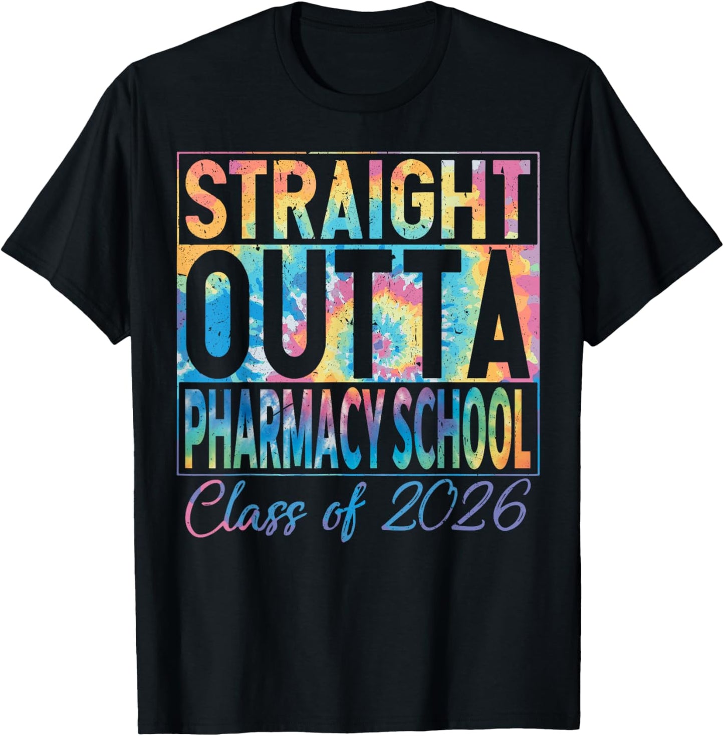 Straight Outta Pharmacy School Graduate Funny 2026 Pharmacy T-Shirt - T-Shirt | Black