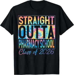 Straight Outta Pharmacy School Graduate Funny 2026 Pharmacy T-Shirt - T-Shirt | Black
