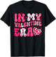 in My Valentine Era Teens Girls Women Hearts Valentines Day T-Shirt - T-Shirt | Black