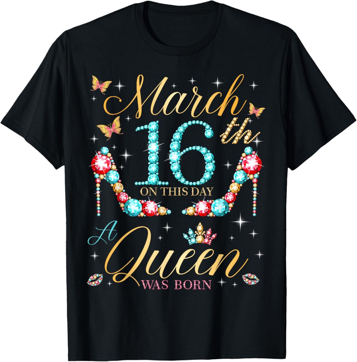 On March 16th A Queen was Born on March 16 Birthday T-Shirt - T-Shirt | Black