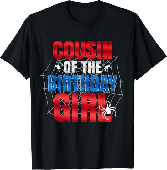 Cousin of The Birthday Girl Matching Family Spider Web Funny T-Shirt - T-Shirt | Black
