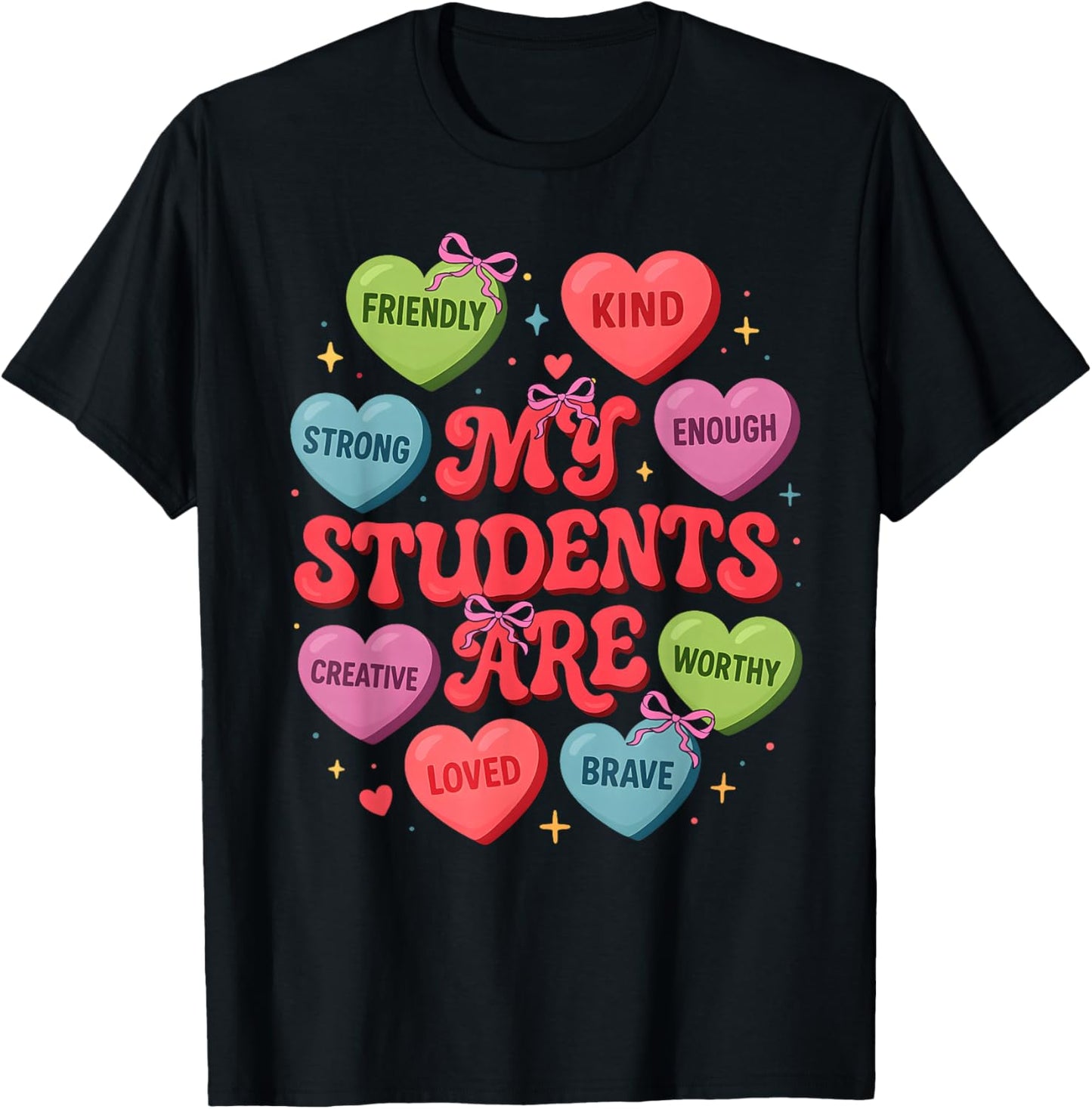 Teacher Valentine Heart My Students are Loved Kind Women T-Shirt - T-Shirt | Black