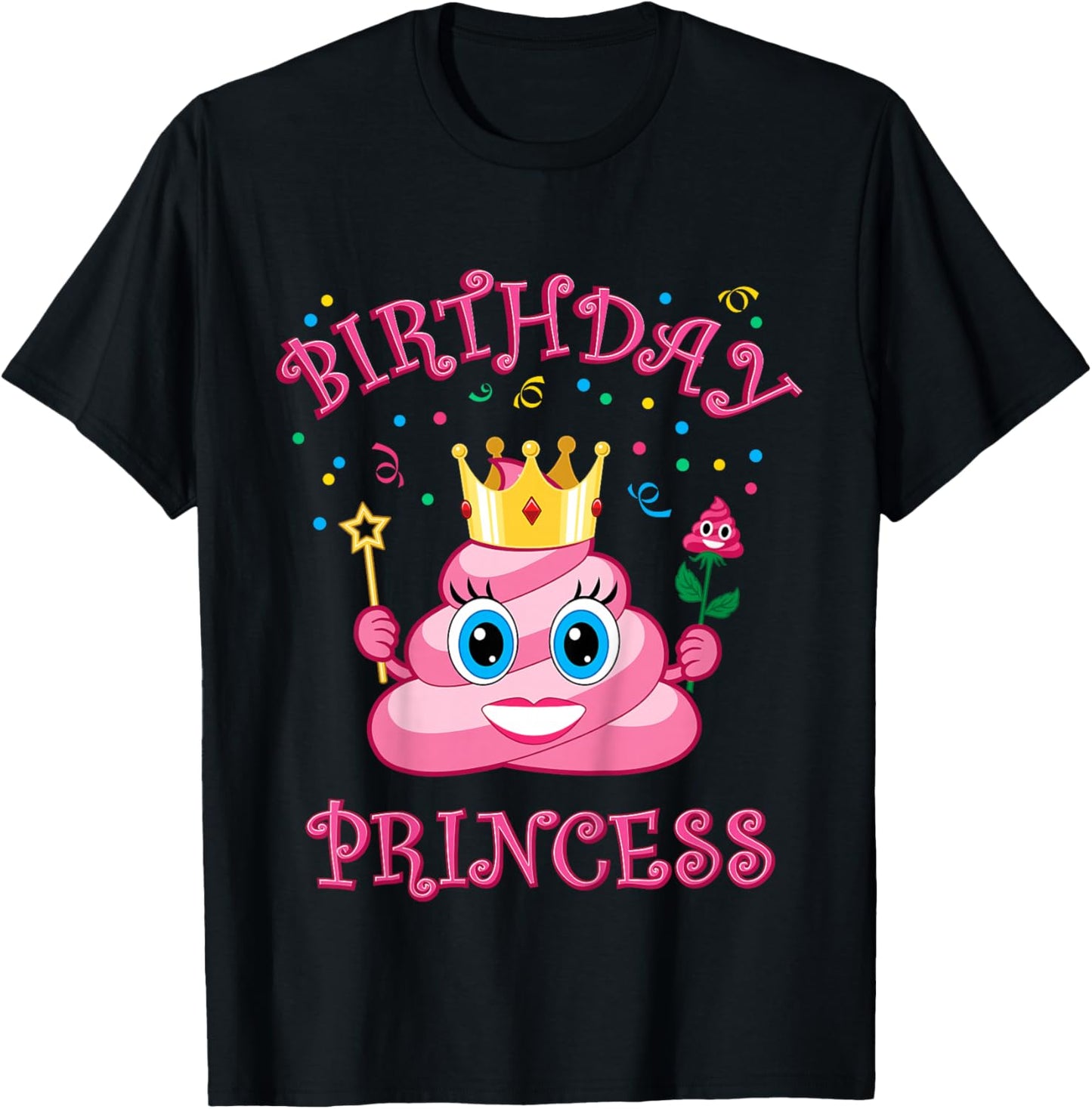 Poop Birthday Princess Girls Cute Funny T-Shirt - T-Shirt | Black