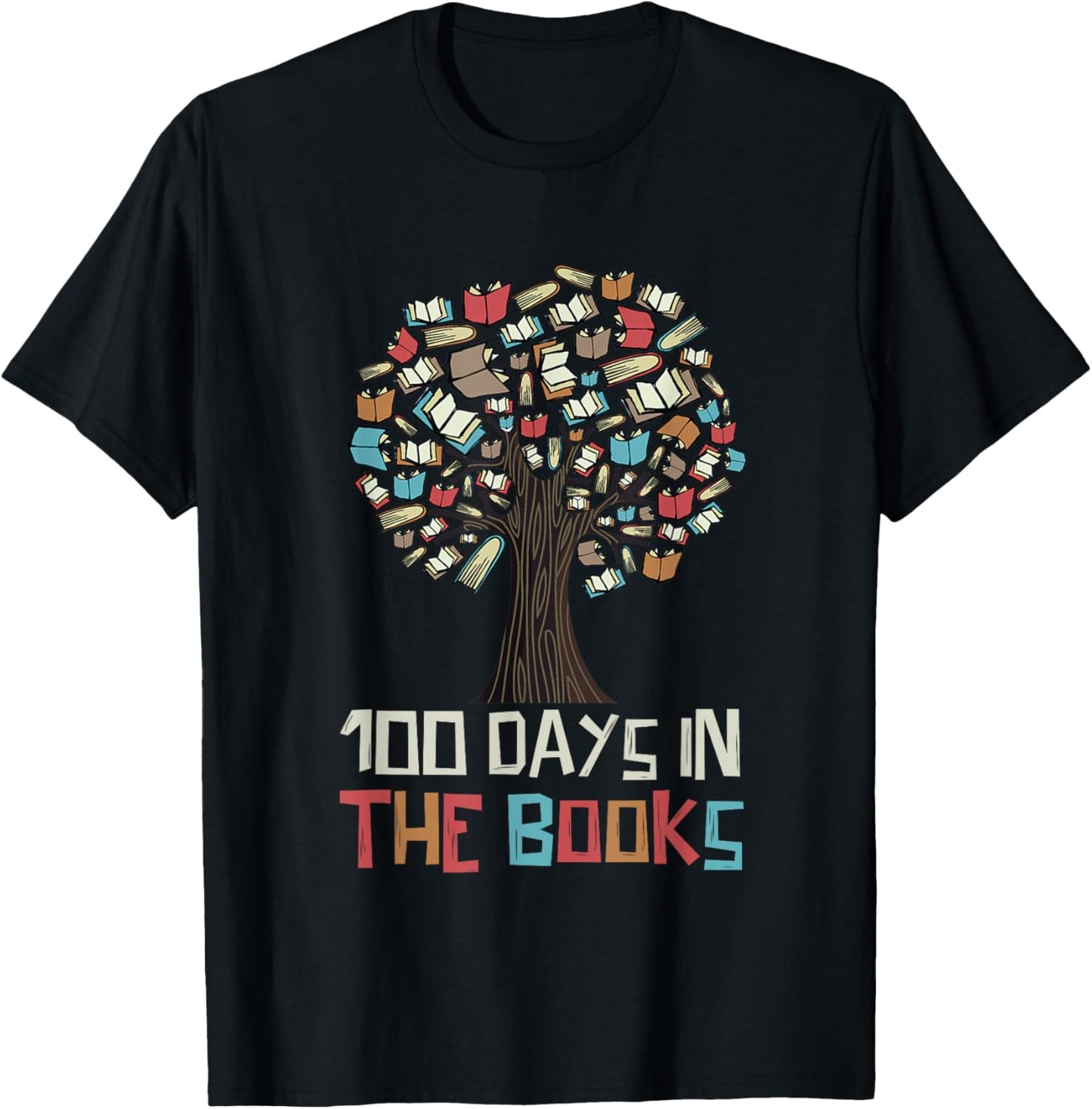 100 Days in The Books Tree Reading Teacher Student 100th Day T-Shirt - T-Shirt | Black