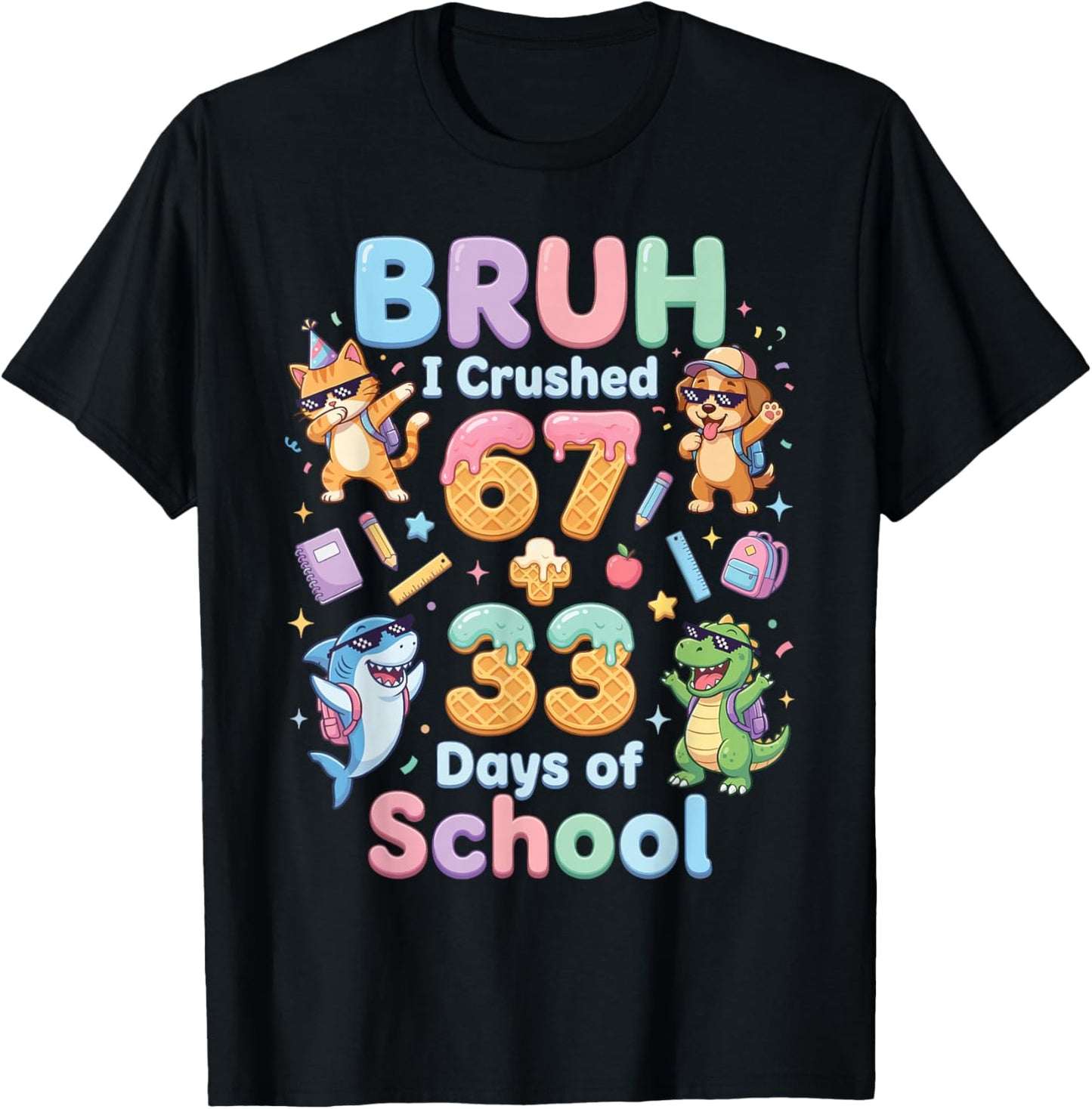 I Crushed 67+33 Days of School Dabbing Cat Dog Dino Shark T-Shirt - T-Shirt | Black