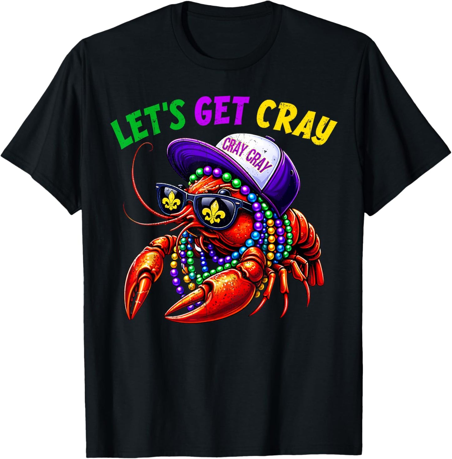 Let Get Cray Crawfish Beads Funny Men Women Costume T-Shirt - T-Shirt | Black