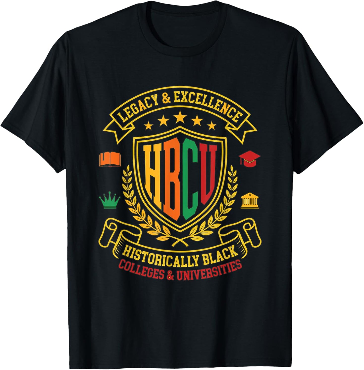 HBCU Legacy Excellence Historically Black College University T-Shirt - T-Shirt | Black