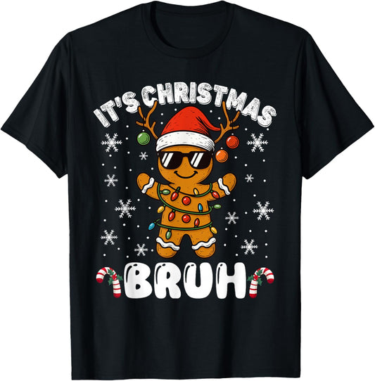 It's Christmas Bruh Meme Funny Gingerbread Xmas Teens Boys T-Shirt - T-Shirt | Black