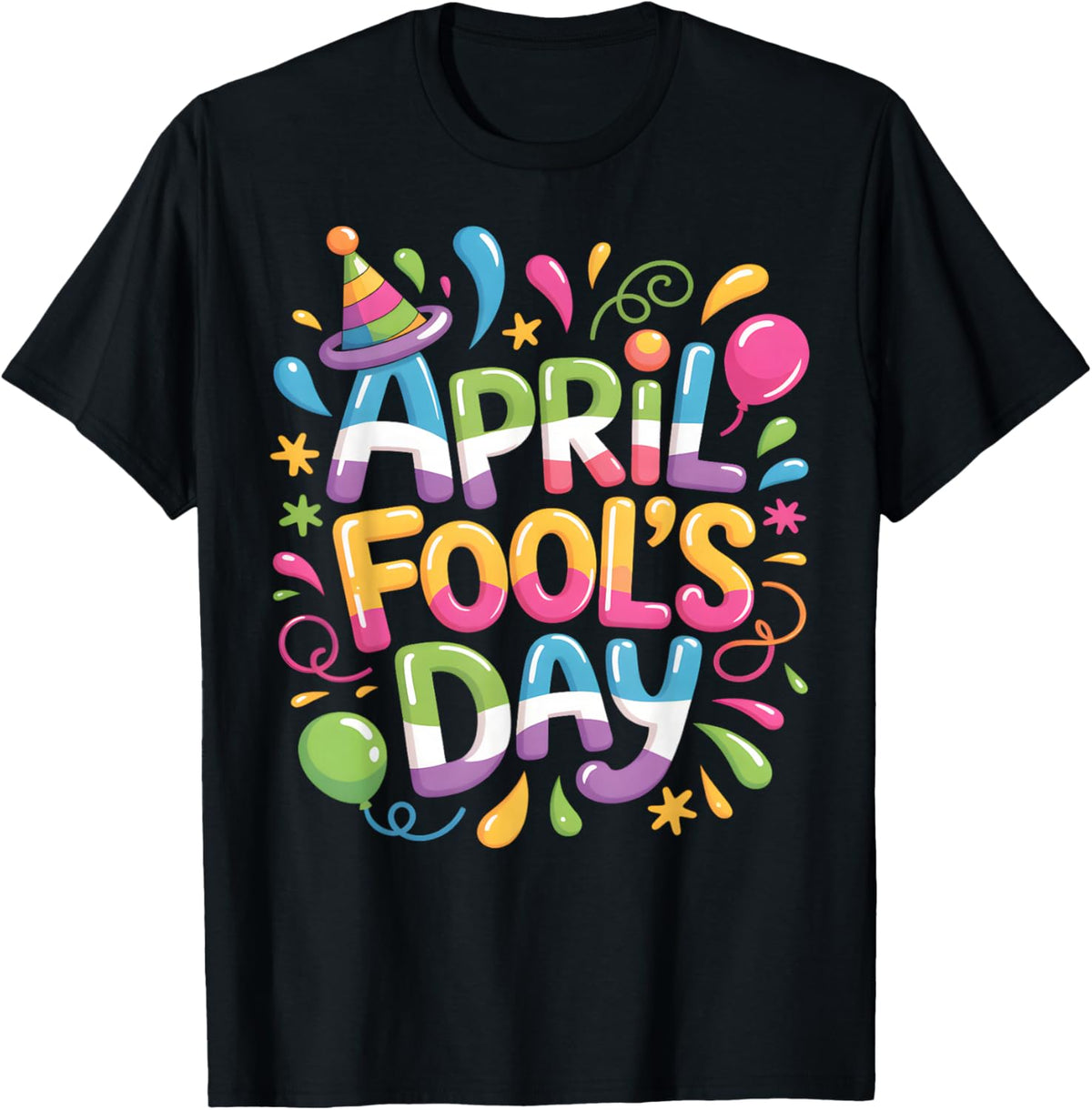Happy April Fool's Day 1st April Fools Day 2025 Joke Funny T-Shirt - T-Shirt | Black