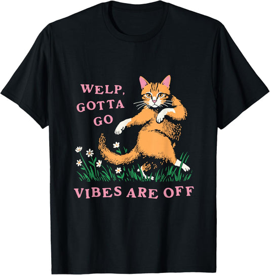 Funny Welp Gotta Go , Women T-Shirt - T-Shirt | Black
