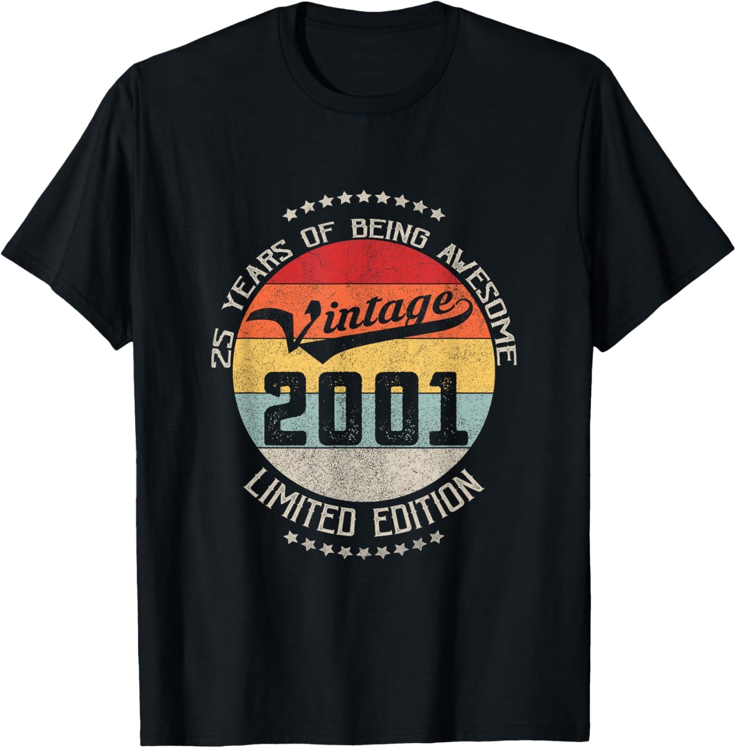 25th Birthday Gift Vintage Being Awesome 2001 25 Years Old T-Shirt - T-Shirt | Black