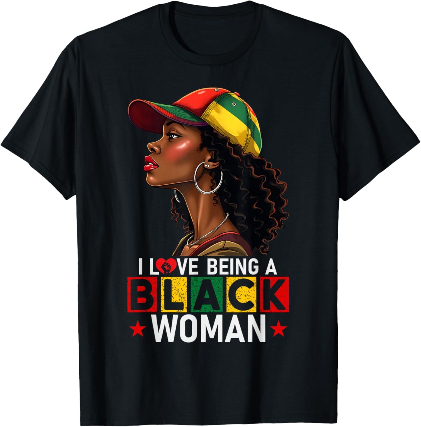 I Love Being A Black Woman Black History Month T-Shirt - T-Shirt | Black