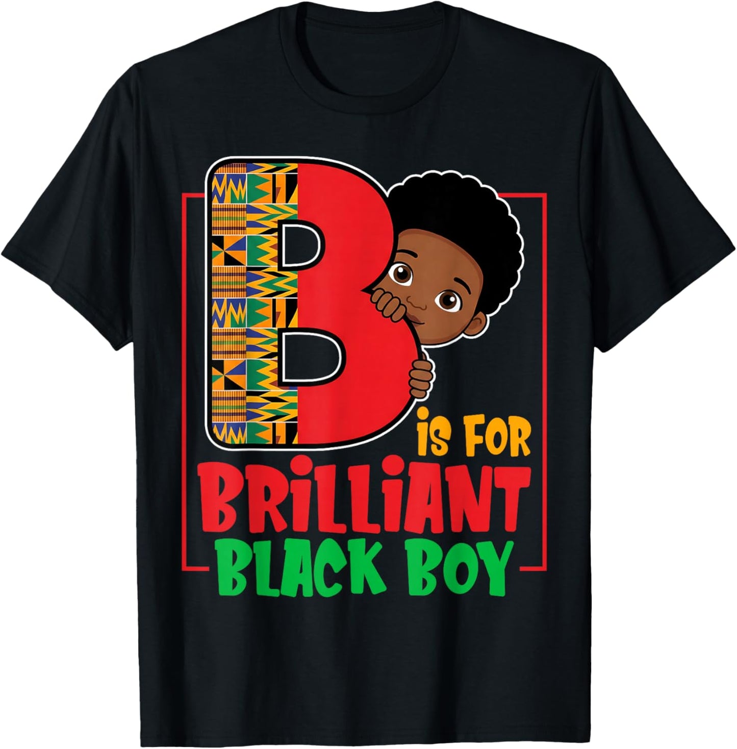 B is for Brilliant Black Boy Positive Affirmation T-Shirt - T-Shirt | Black