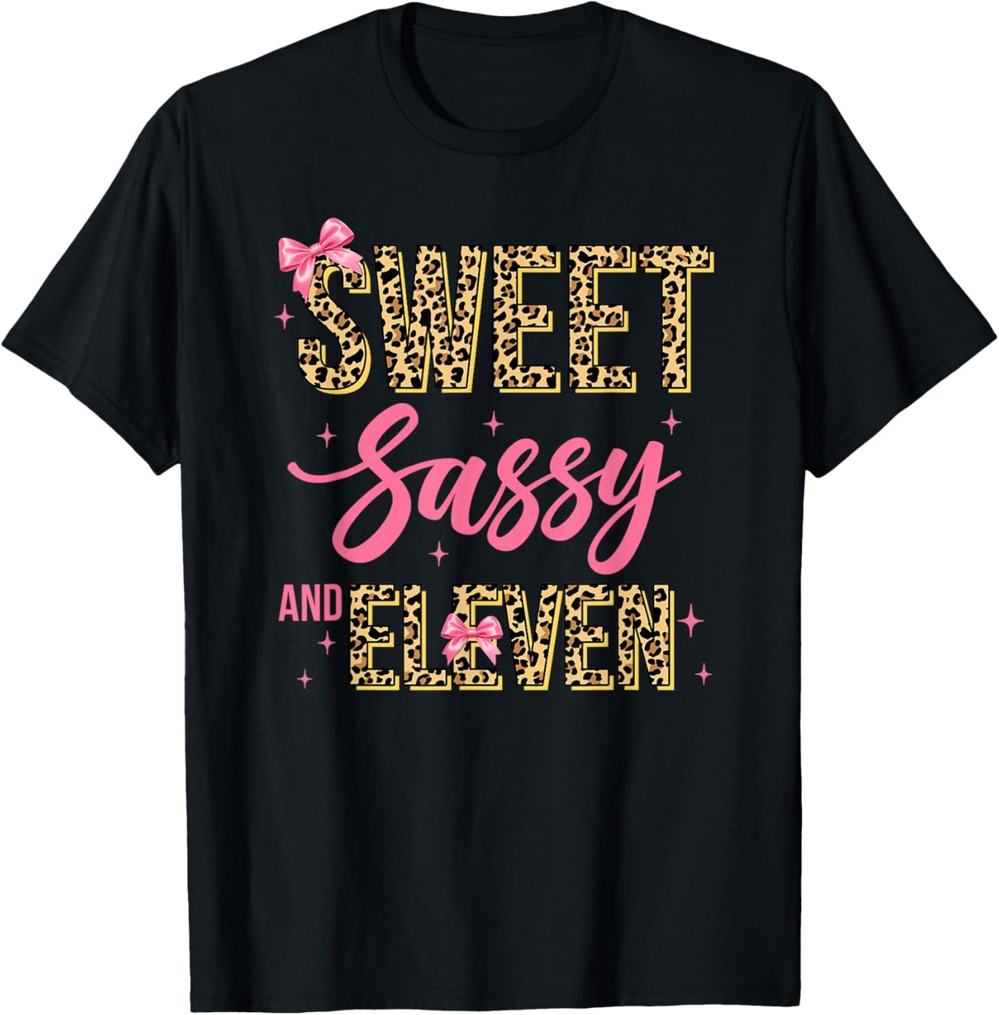 11Th Birthday Girl Pink Bow Leopard Sweet Sassy and Eleven T-Shirt - T-Shirt | Black