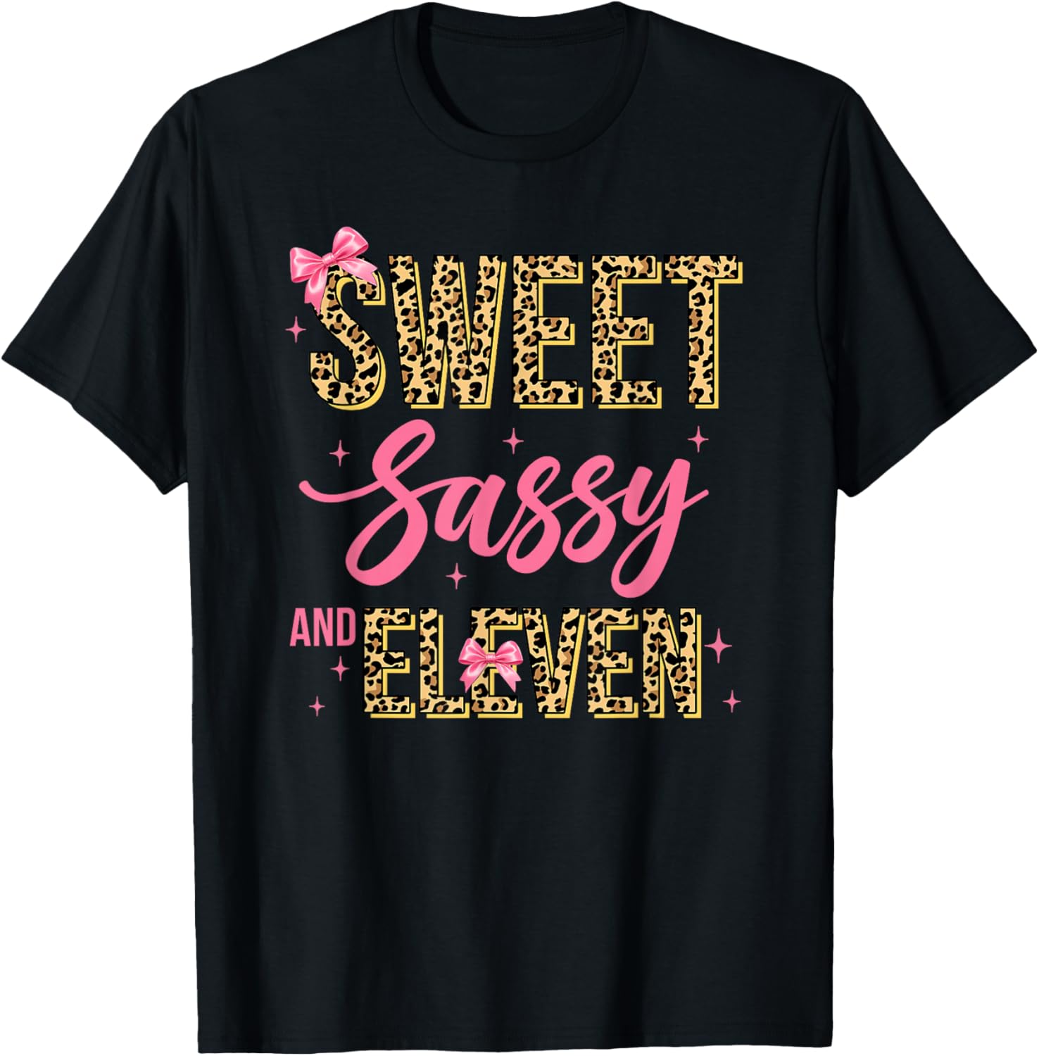 11Th Birthday Girl Pink Bow Leopard Sweet Sassy and Eleven T-Shirt - T-Shirt | Black