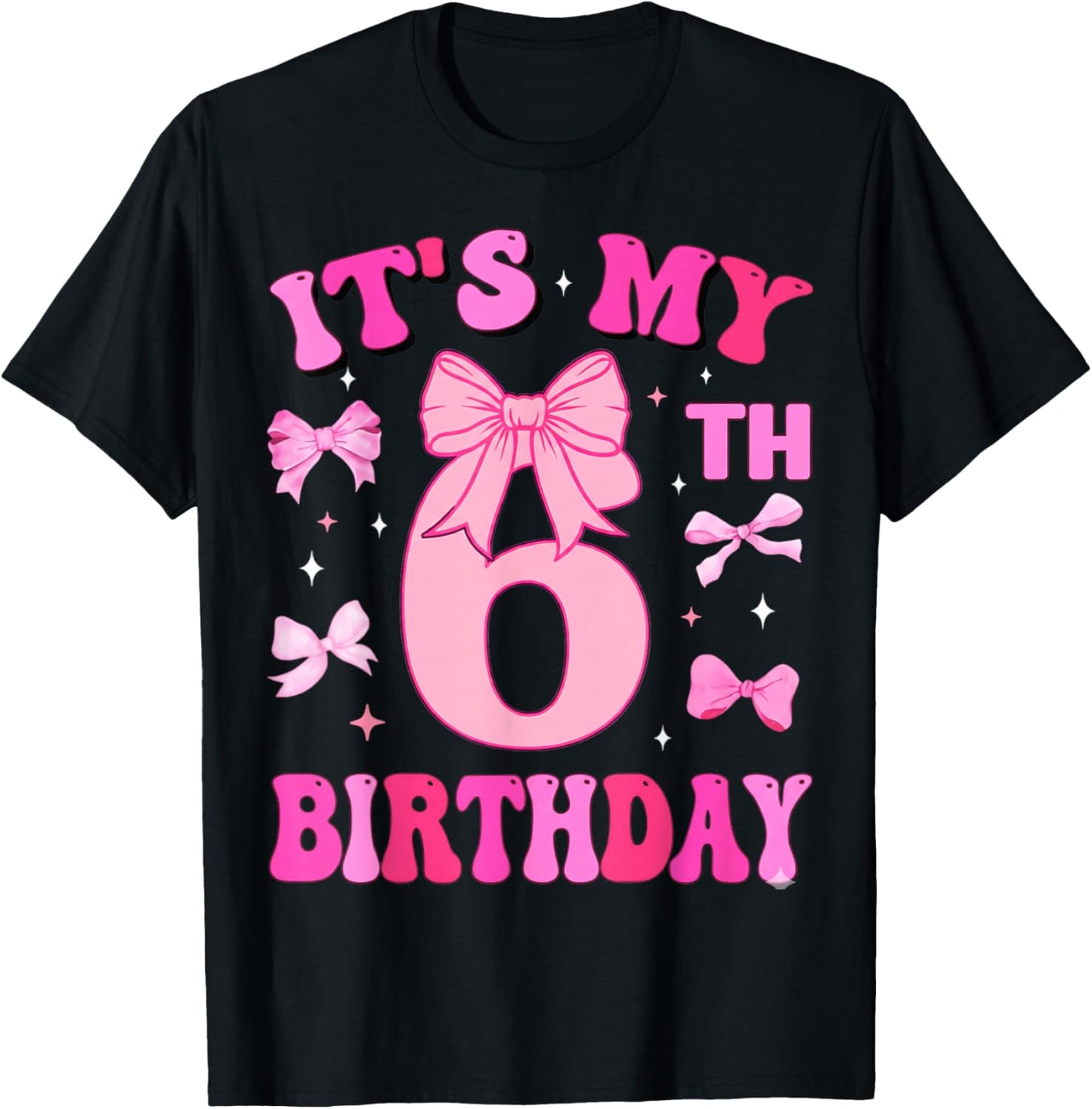6th Birthday Girls Six Years Old It's My Six Bday T-Shirt - T-Shirt | Black