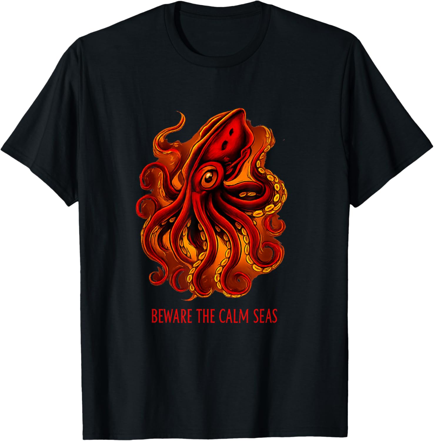 Deep Seas Monster Octopus Aquarium Beware The Calm Seas T-Shirt - T-Shirt | Black