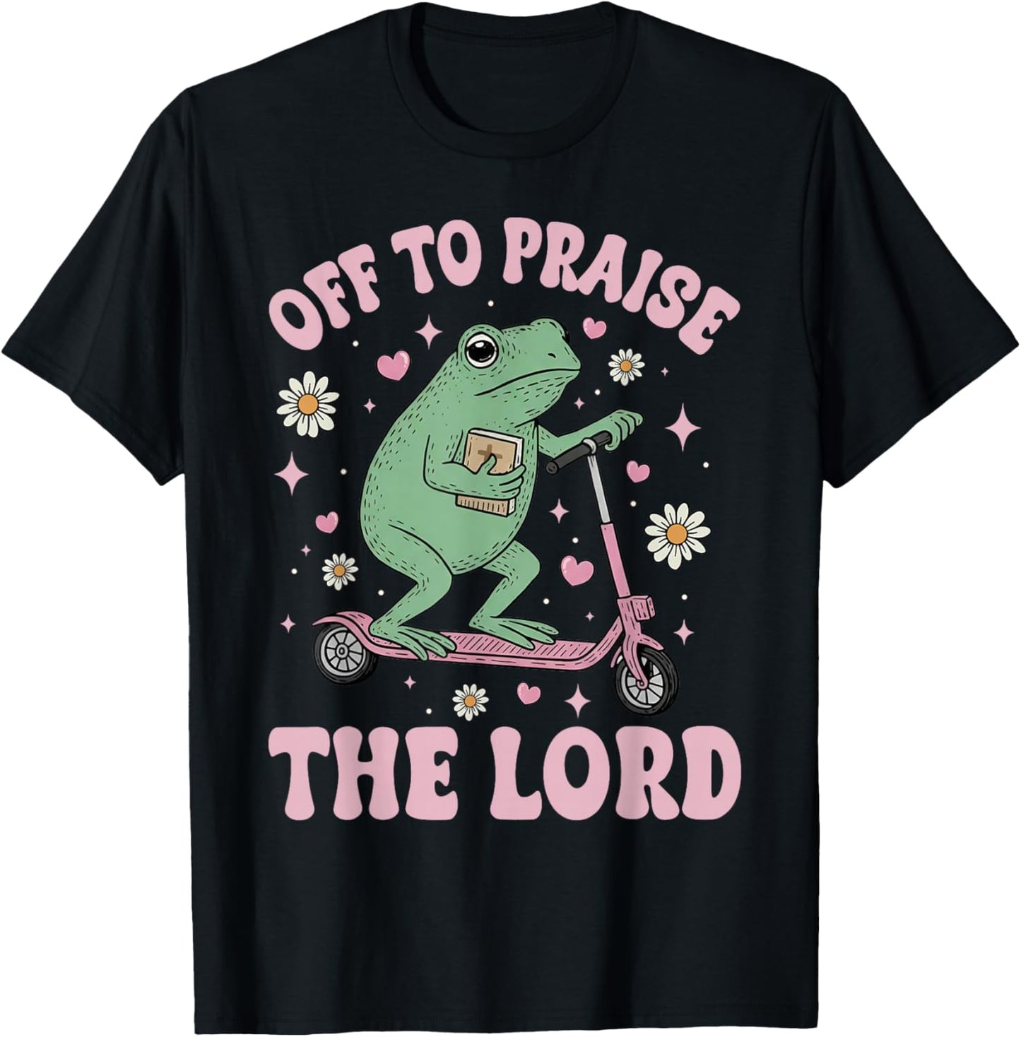 Frog Off to Praise The Lord T-Shirt - T-Shirt | Black