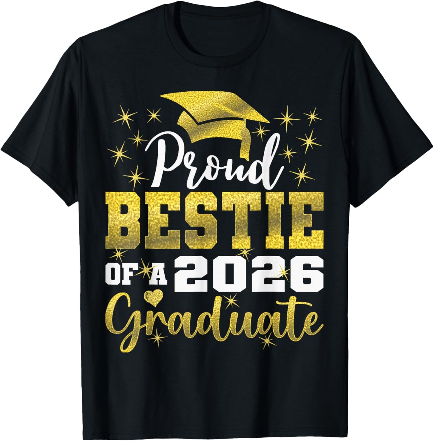 Super Proud Bestie of 2026 Graduate Graduation Family T-Shirt - T-Shirt | Black