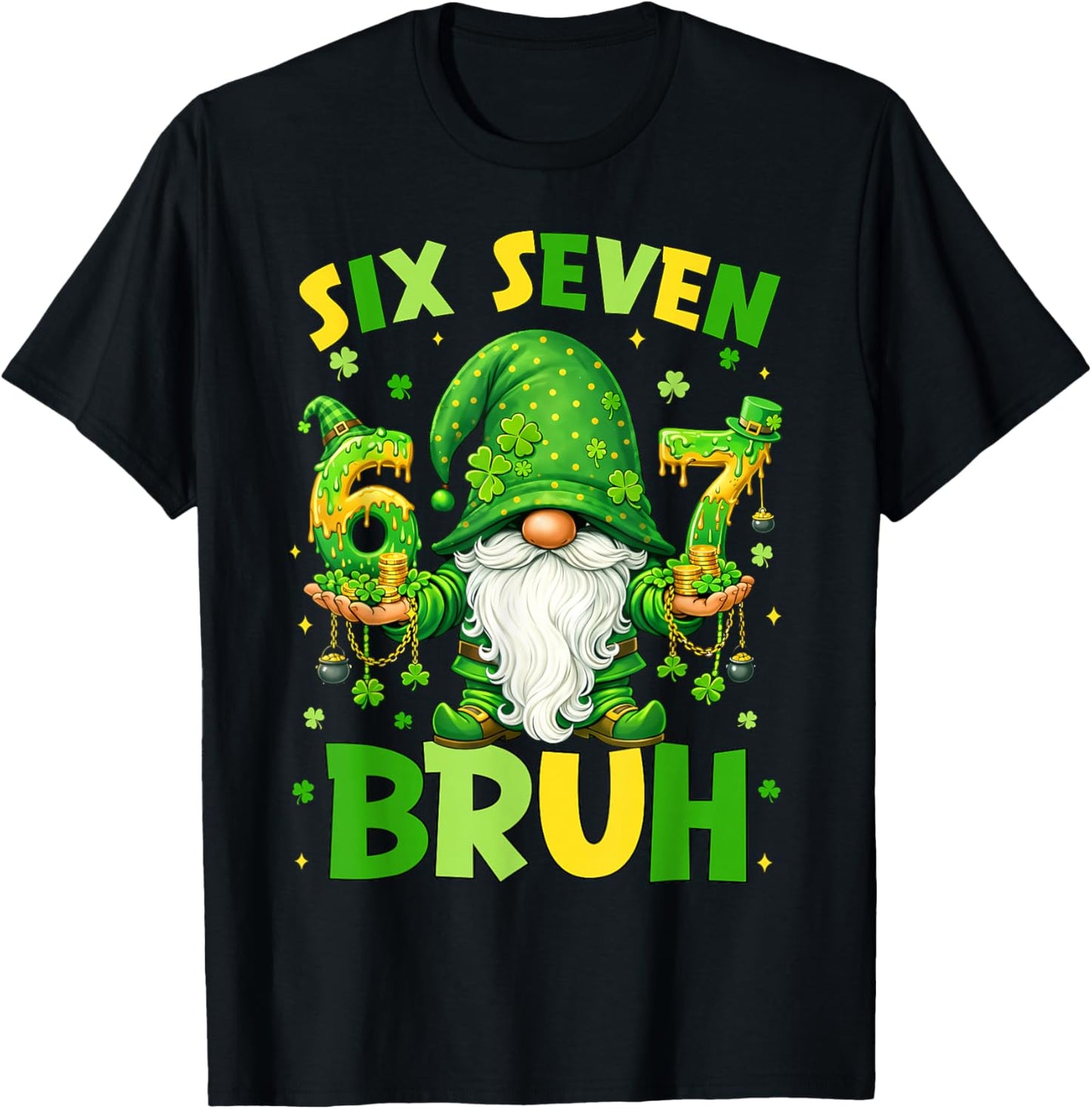 Gnomes 67 Six Seven 6 7 Bruh Shenanigans St.Patricks Day Men T-Shirt - T-Shirt | Black