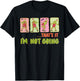 That's It I'm Not Going Merry Christmas Xmas Pajamas Holiday T-Shirt - T-Shirt | Black