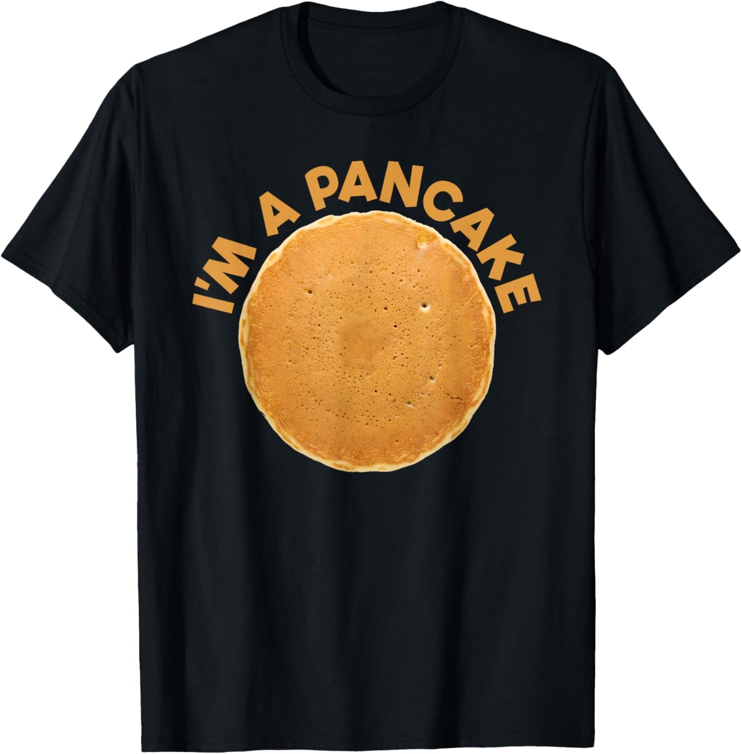 I'm A Pancake Costume Breakfast Halloween Pancake T-Shirt - T-Shirt | Black