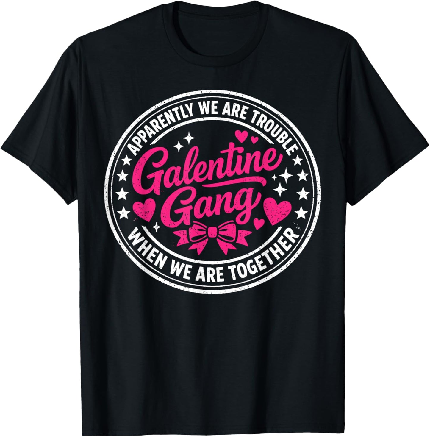Galentine Gang Matching Girls Night Valentine’s Day Squad T-Shirt - T-Shirt | Black