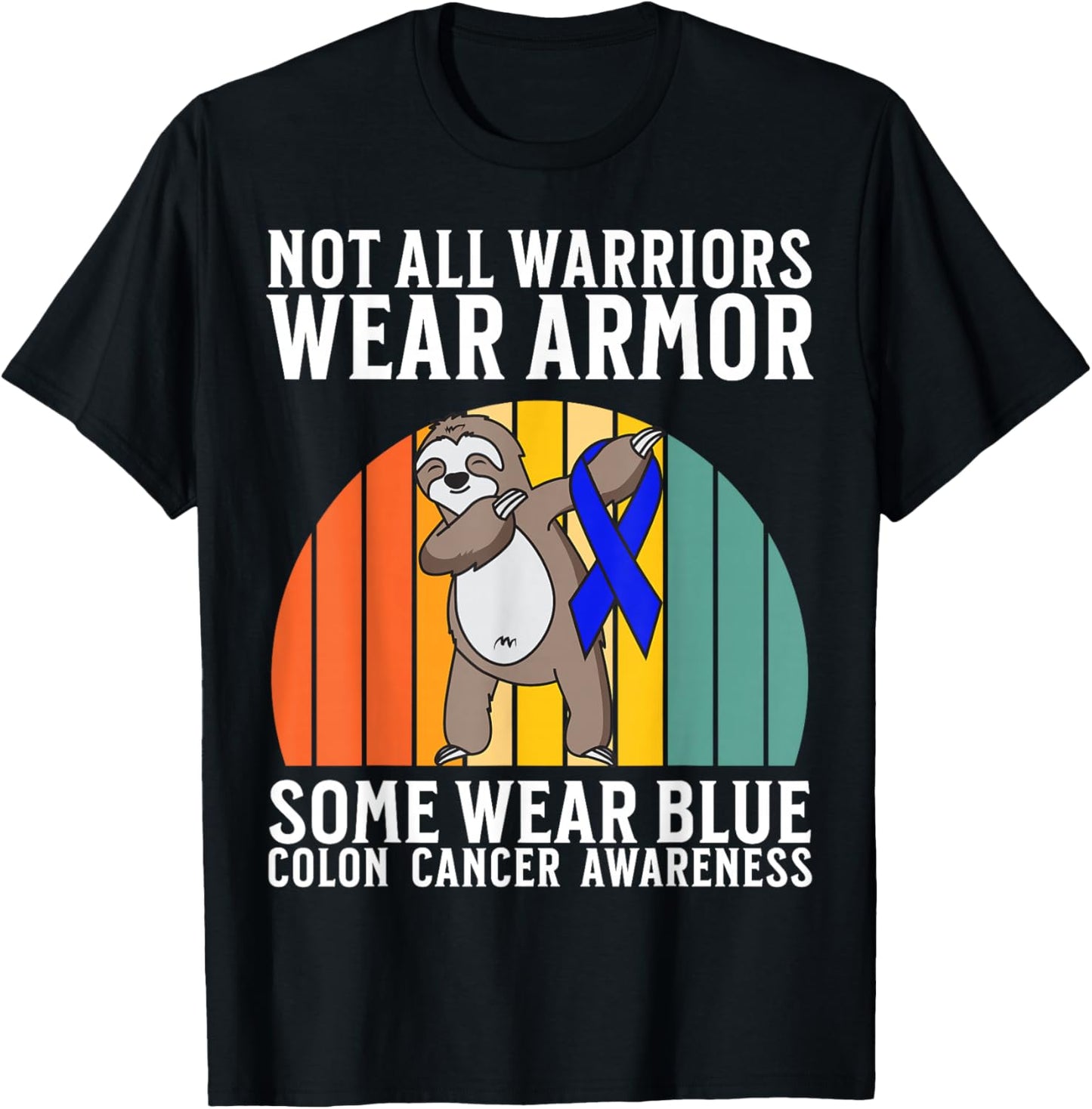 Colon Cancer Awareness Items Gifts Colon Cancer Warrior T-Shirt - T-Shirt | Black